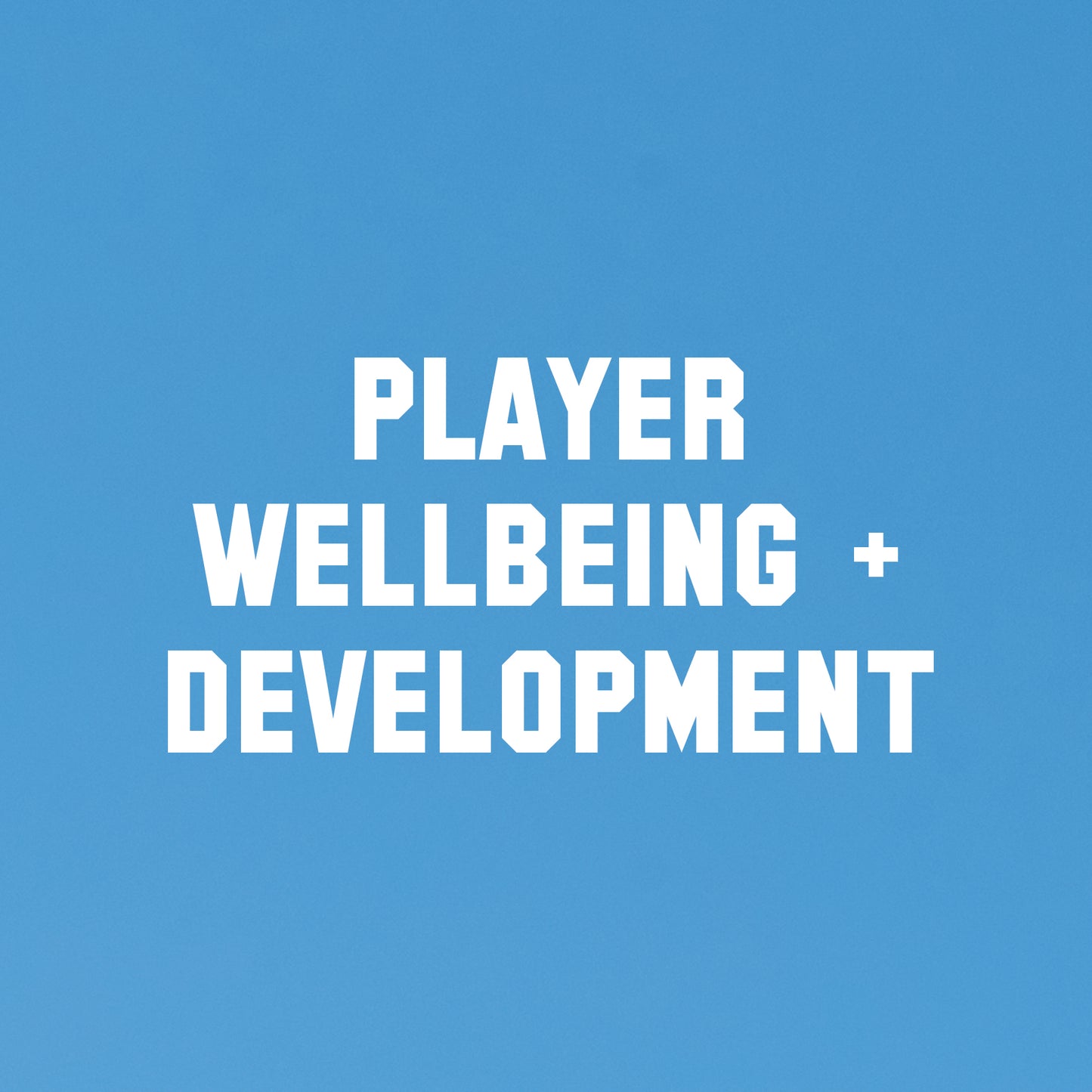 Professional Certificate in Player Wellbeing and Development (JULY)