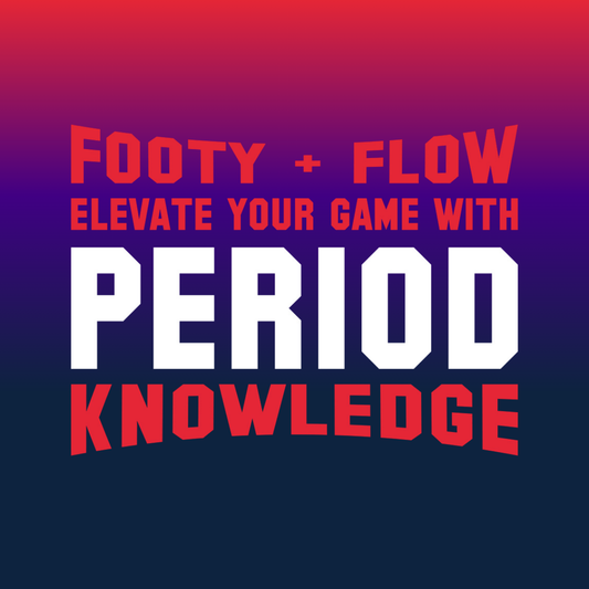 [Footy & Flow] Elevate Your Game with PERIOD Knowledge