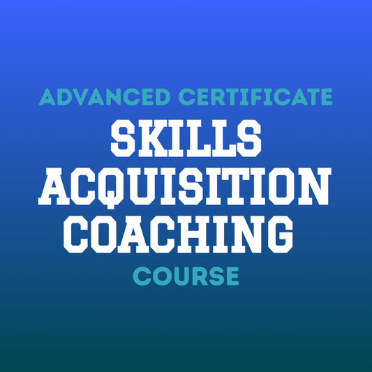 Advanced Certificate Skills Acquisition Coaching [JUNE]