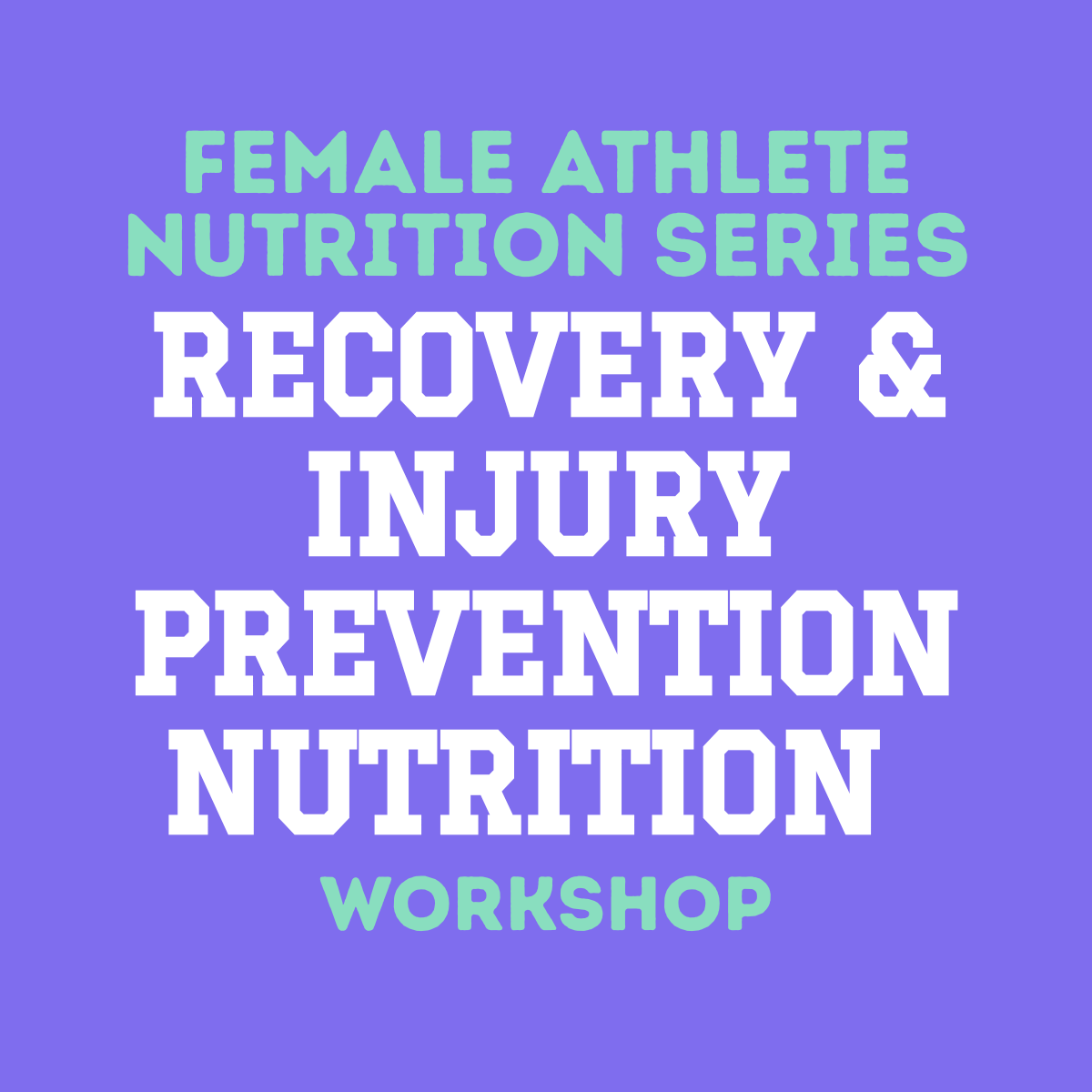 Recovery & Injury Prevention Nutrition Workshop