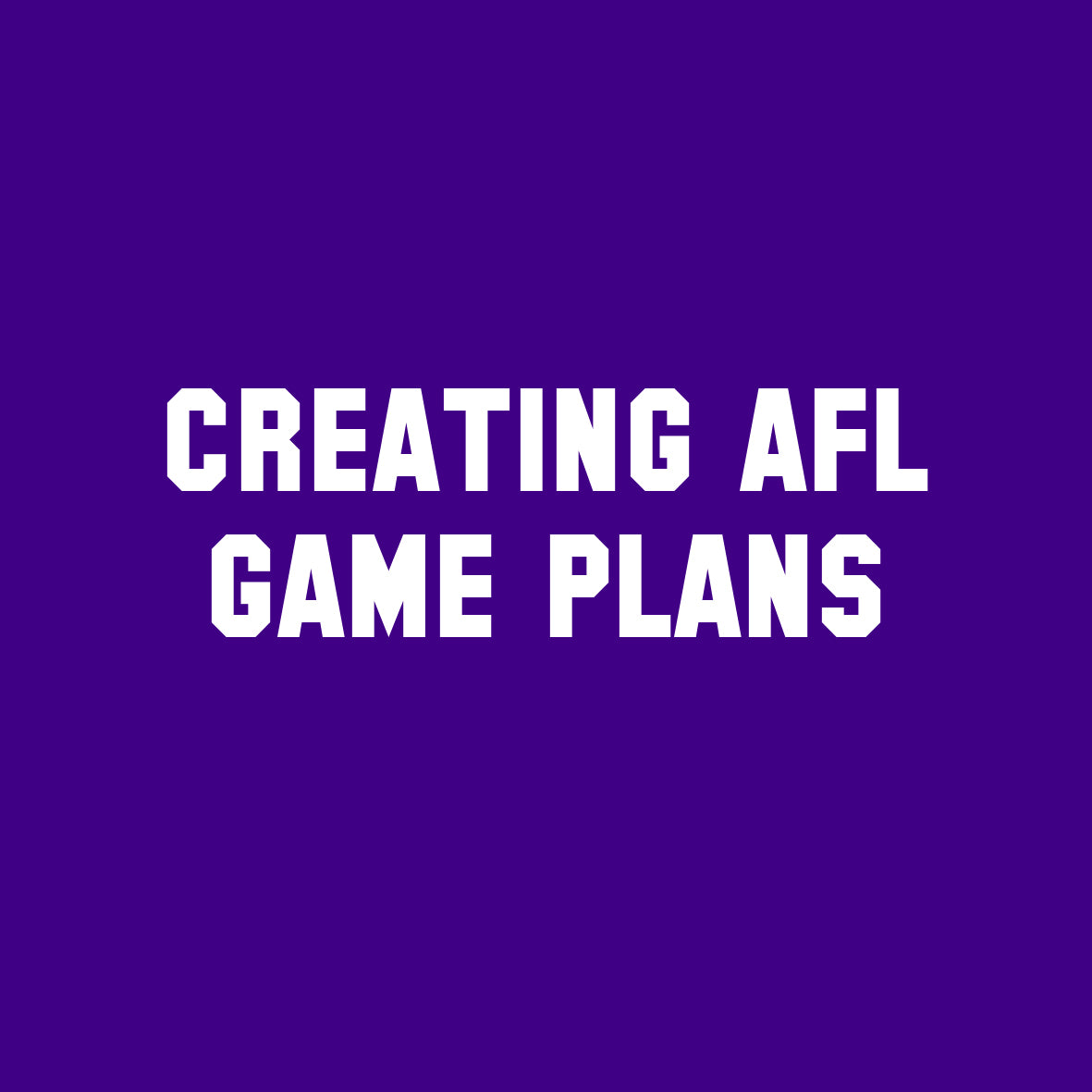 Advanced Certificate in Creating AFL Game Plans