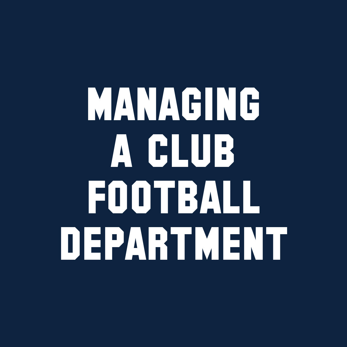 Professional Certificate in Managing a Club Football Department