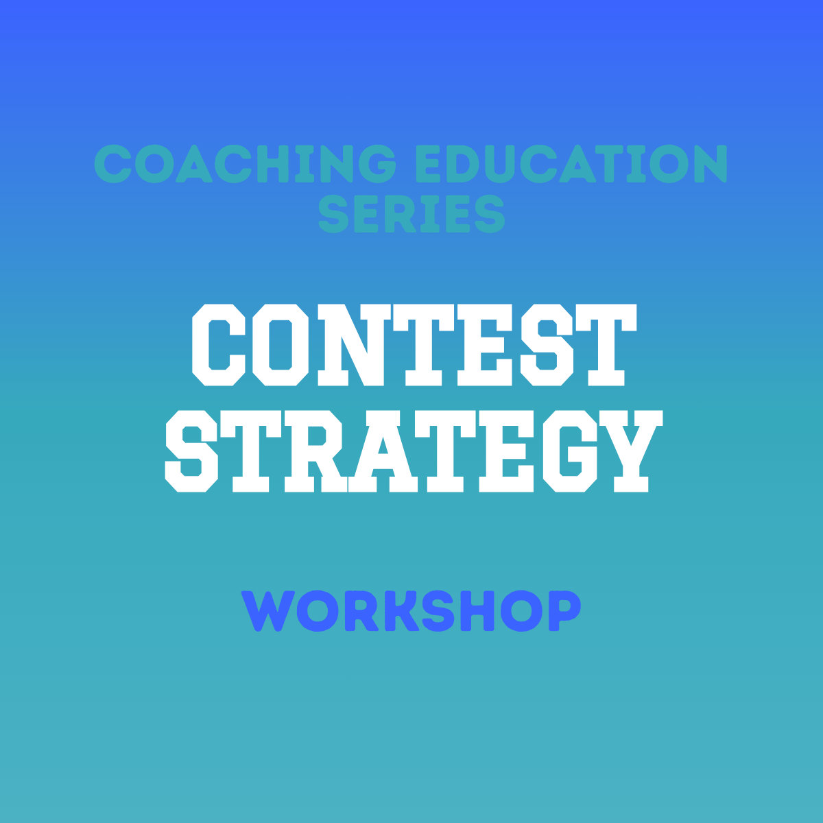 Contest Strategy Workshop [20 MAY]