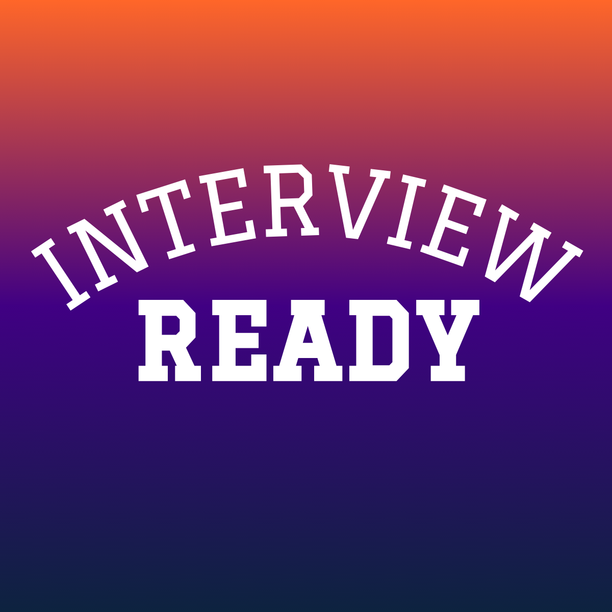 Interview Ready [18 Aug]